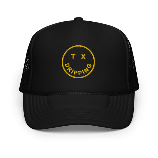 Smile Dripping TX - Foam trucker hat