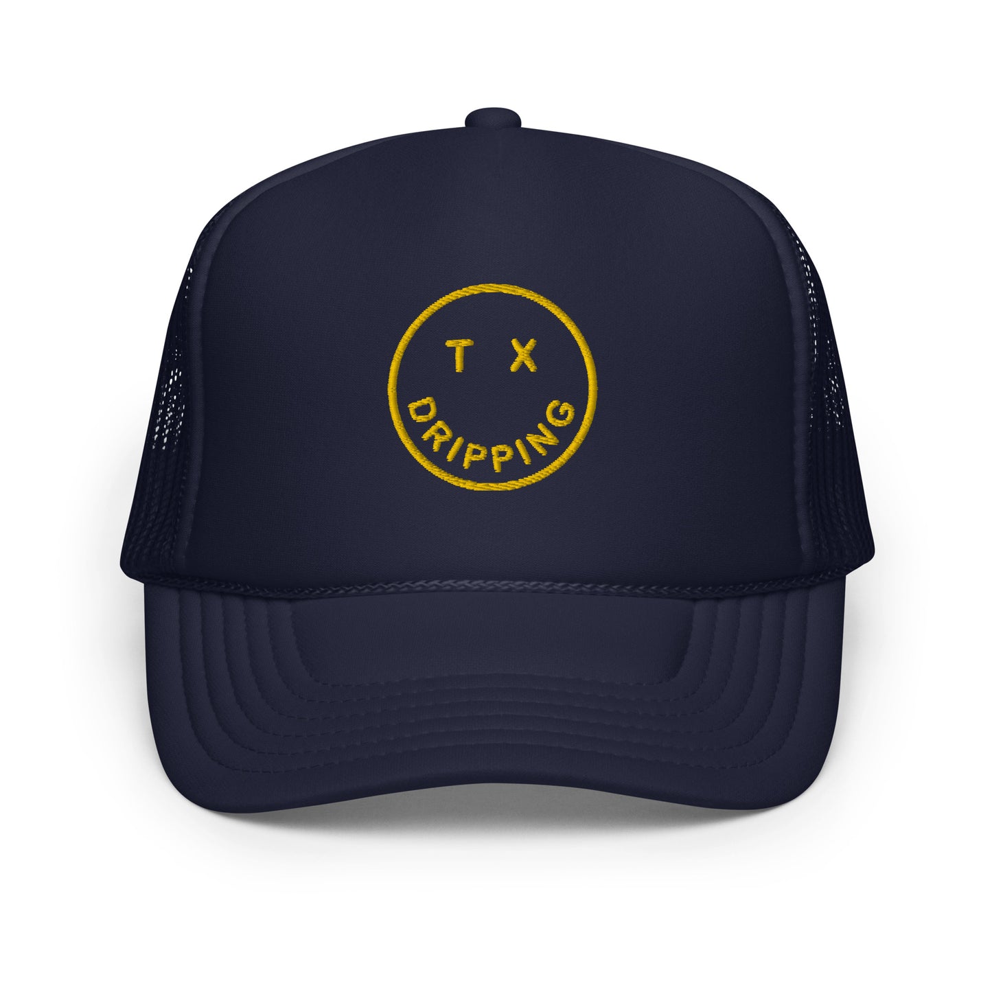 Smile Dripping TX - Foam trucker hat