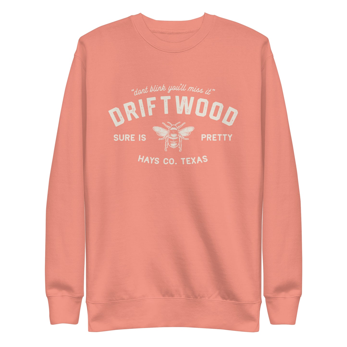 Driftwood TX - Unisex Premium Sweatshirt
