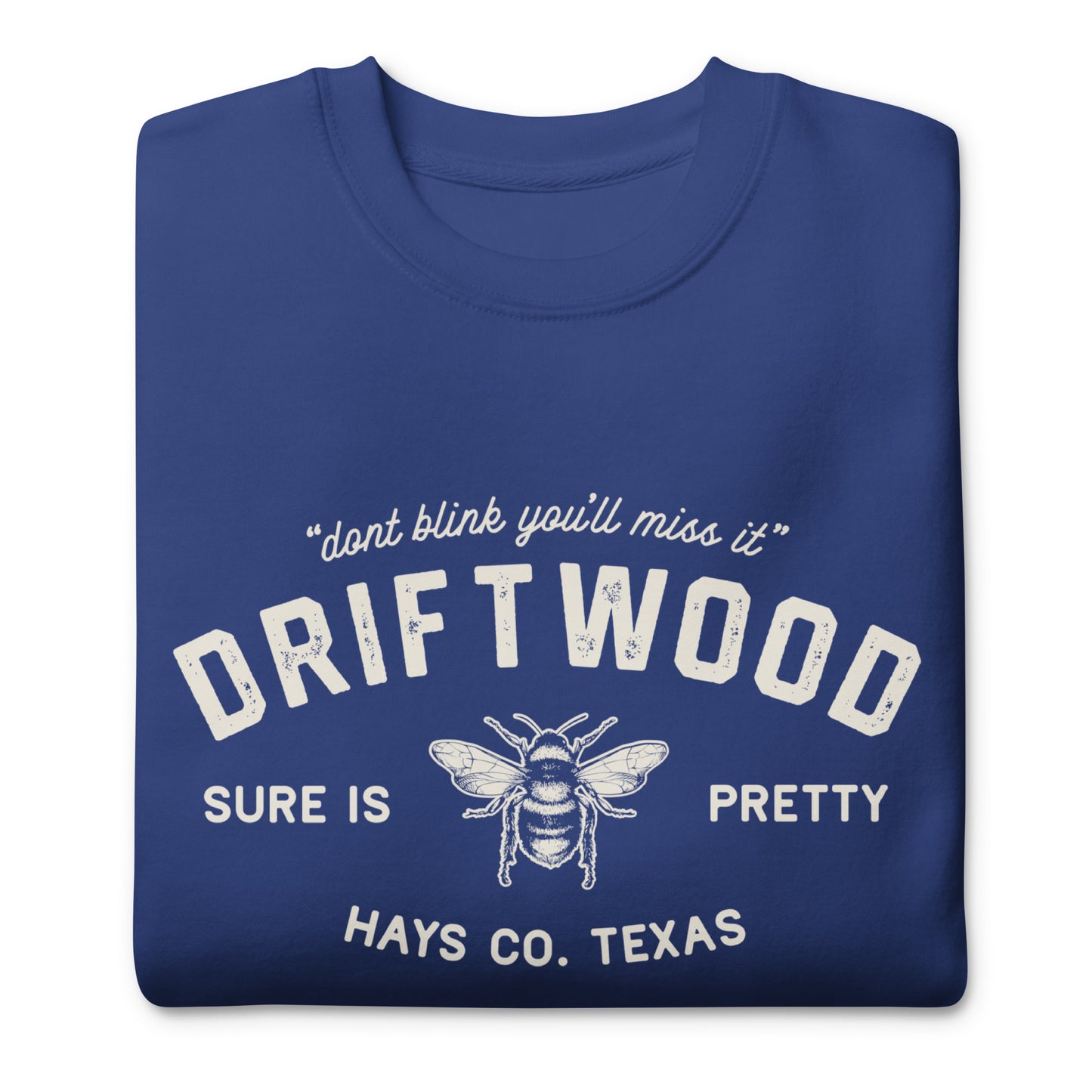 Driftwood TX - Unisex Premium Sweatshirt