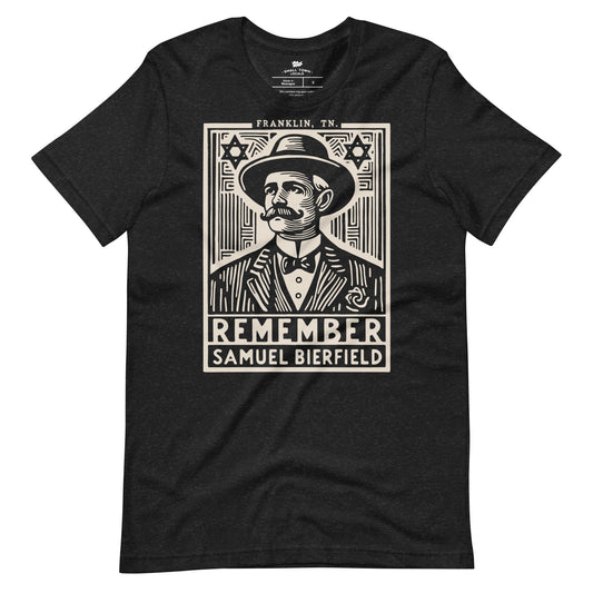 Remember Samual Bierfield - Unisex t-shirt