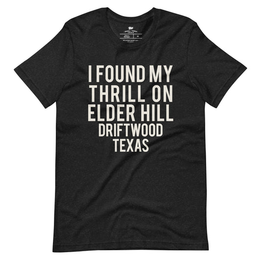 Thrill On Elder Hill - t-shirt